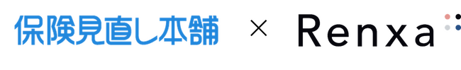 株式会社保険見直し本舗とRenxa株式会社が業務提携、暮らしの固定費をワンストップで見直せる、家計見直しサービスが2025年7月1日にスタート