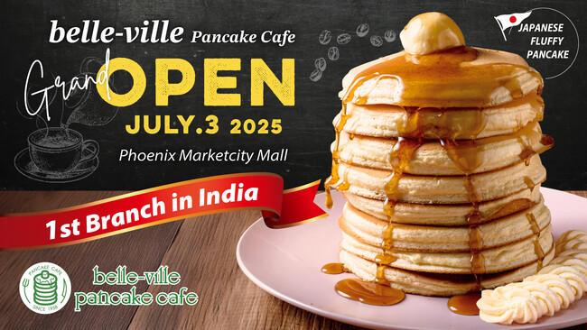 【インド初出店】年間100万枚以上のパンケーキを提供する「belle-ville pancake cafe」インド1号店がベンガルールに7月3日オープン！