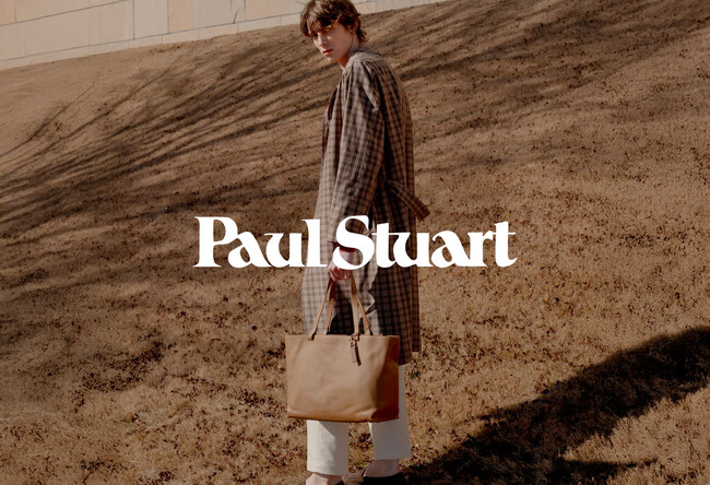 伝統と機能性と洗練美を融合したコンテンポラリー・クラシックブランド「Paul Stuart」7/16(水)～POPUP STORE開催@福岡県