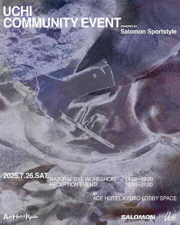 エースホテル京都にて 「UCHI COMMUNITY EVENT Powered by Salomon Sportstyle at ACE HOTEL KYOTO LOBBY SPACE」 を開催
