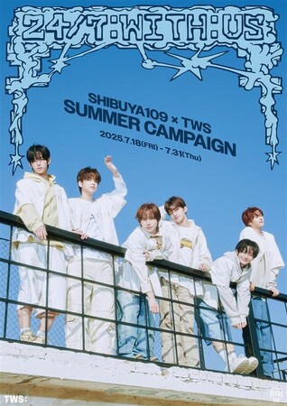 『SHIBUYA109 × TWS SUMMER CAMPAIGN』