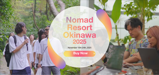 【観光庁事業に2年連続採択】世界のデジタルノマドが沖縄に再集結！「Nomad Resort Okinawa 2025」長期滞在・通年型プログラムとして進化し11月始動