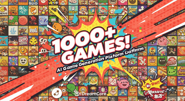   クリエイター熱狂！AIゲーム生成プラットフォーム「DreamCore」、投稿ゲーム数が1,000本を突破