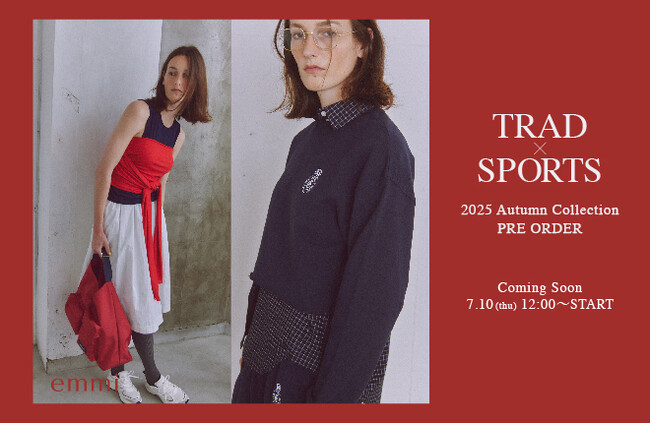 【emmi(エミ)】ブランドならではのスポーティなTRAD STYLEを提案する2025年秋の新作コレクションを公開＜7月10日(木)オンライン先行予約開始＞