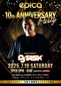 7月18日(金)～8月10日(日)まで、HIP HOP NIGHT CLUB EPICA・沖縄にて、10周年アニバーサリーパーティー・ウィークがスタート致します。
