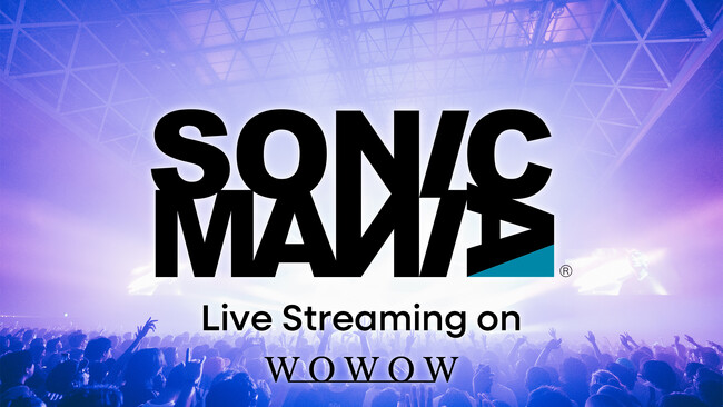 SUMMER SONIC 2025に加えてSONICMANIAもWOWOWがオフィシャルTVとして独占ライブ配信！