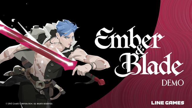 LINE Games、 『Ember and Blade』、Steamにて初のプレイアブルデモを本日より配信開始！