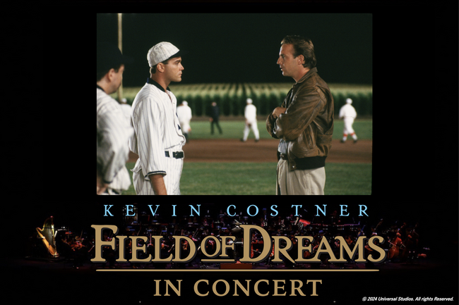 『フィールド・オブ・ドリームス』in コンサート　7月19日(土) 10時よりチケット先行販売開始！