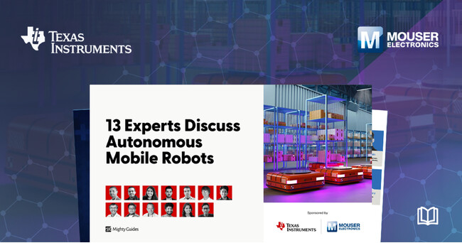 マウザー、新たにeBookの提供を開始 Texas Instrumentsと共同で自律走行ロボット(AMR)を深掘り