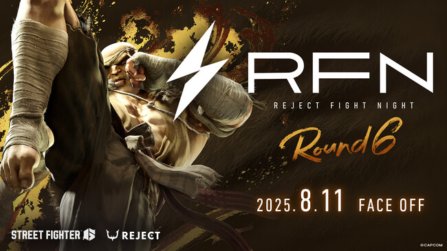 eスポーツチーム「REJECT」主催の格闘ゲーム大会『REJECT FIGHT NIGHT Round6』を8月11日（日）に開催！人気ストリーマー・選手たちによるチームバトルが実現