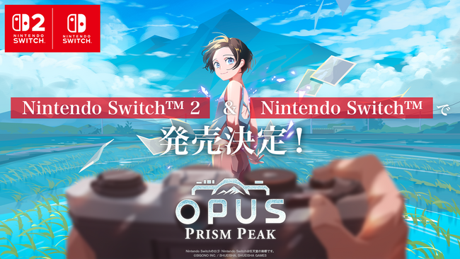 2025年秋発売予定『OPUS: Prism Peak』Nintendo Switch(TM) 2およびNintendo Switch(TM)で発売決定！
