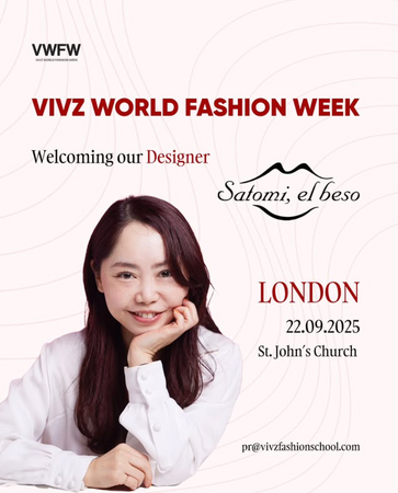 【Satomi, el beso】2025年９月 ロンドンファッションウィークに出展します！