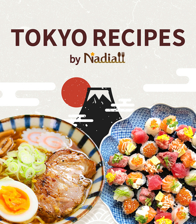 日本の家庭料理を世界へ届ける新しい料理メディア「Tokyo Recipes by Nadia」がオープン