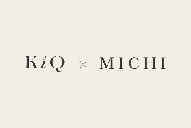 KiQ×MICHI、リアル空間と接客の価値を最大化する新プログラムを開始。