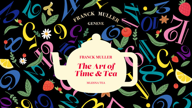 【銀座三越に期間限定オープン】時を味わうティーサロンイベント「＜フランク ミュラー＞ The Art of Time & Tea」9月3日（水）から
