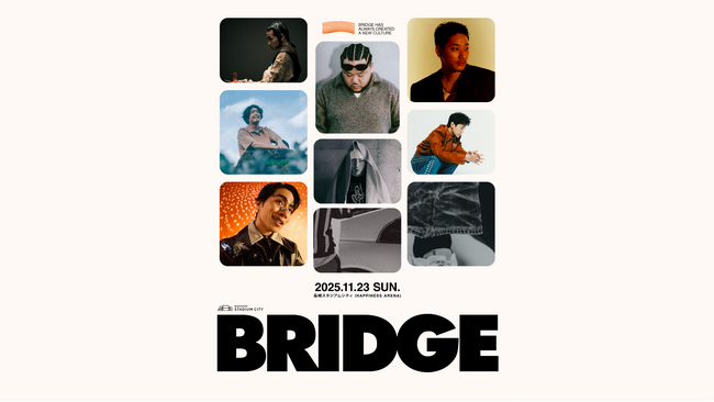 第３弾アーティスト発表「SIRUP / Tete」出演決定！都市と長崎を繋ぐ音楽フェス「BRIDGE 2025」