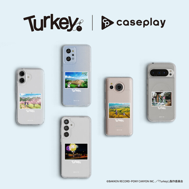 話題のオリジナルアニメ「Turkey!」のスマートフォンアクセサリーが5デザイン×140機種以上のラインナップでcaseplayから登場！
