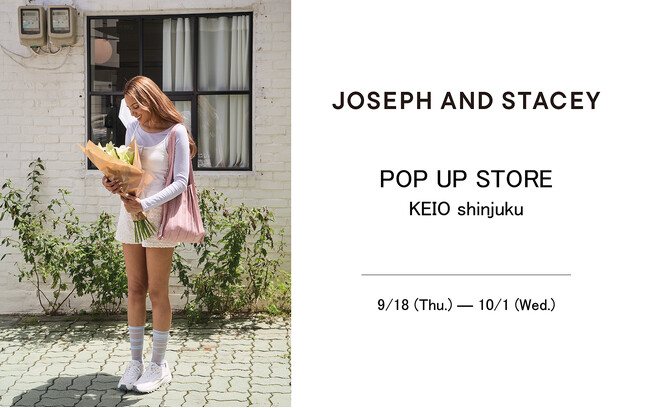 韓国ブランド「JOSEPH AND STACEY」が京王百貨店新宿店でPOPUPを期間限定オープン