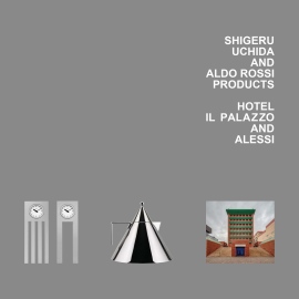 日本を誇るデザイナー内田繁と世界的建築家アルド・ロッシの協業、ホテル イルパラッツォとプロダクトに焦点を当てた展覧会をdesignshopにて10/15より開催