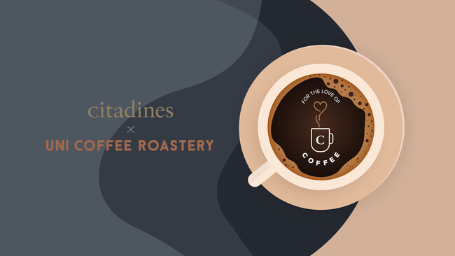 【10月1日 国際コーヒーの日】シタディーンとUNI COFFEE ROASTERYが贈るコーヒーで人と街をつなぐイベント＆キャンペーンを開催（10月末まで）