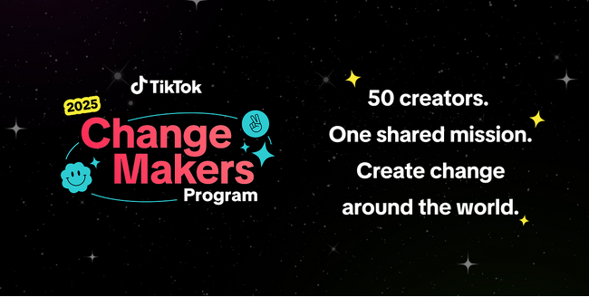 TikTok、創造性と発信力により社会に前向きな変化をもたらしたクリエイター50組を「2025 TikTok Change Makers」として発表。 日本からは2組のクリエイターが選出