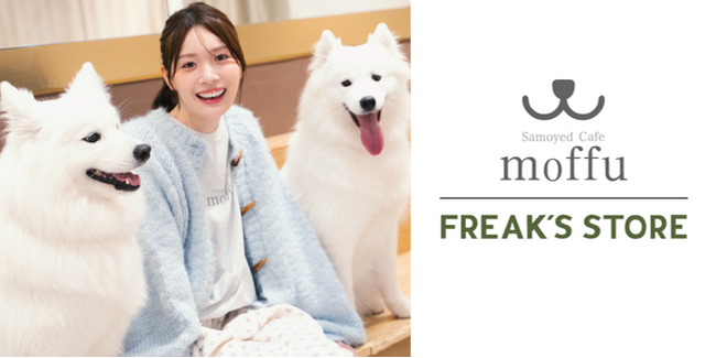 サモエドカフェmoffuとFREAK’S STOREがコラボレーション！限定アイテムの発売やサモエドとのふれあいイベントを開催。