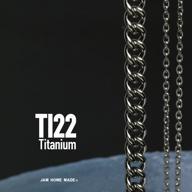 JAM HOME MADEの1stから新コレクション「TI22」誕生金でも銀でもない新素材＝フルチタンのネックレス＆ブレスレット2025秋冬