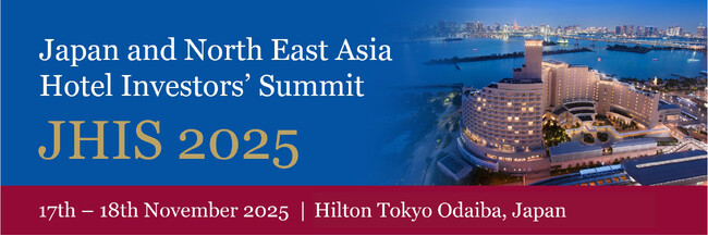 ＜ホテルマネージメントジャパン＞Japan and North East Asia Hotel Investors’ Summit「第1回日本・北東アジアホテル投資サミット」ヒルトン東京お台場にて開催
