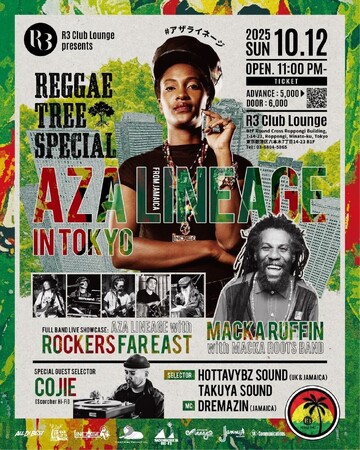 10/12(日)REGGAE TREE SPECIAL - AZA LINEAGE in TOKYO　R3 Club Lounge(六本木)