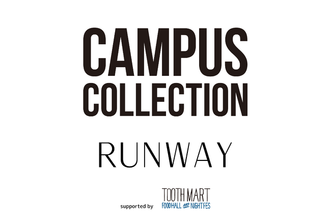 神戸最大級のフードホール『TOOTH MART』が、日本最大級の学生主体エンタメイベント「CAMPUS COLLECTION RUNWAY 2025」のオフィシャルサポーターとして11/15（土）開催
