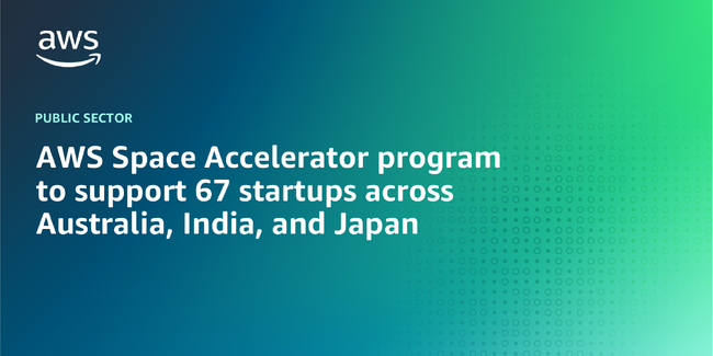 Fusic、「AWS Space Accelerator：APJ 2025」支援を本格始動