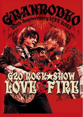 【フジテレビ】『GRANRODEO 20th Anniversary LIVE 2025 G20 ROCK☆SHOW LOVE＆FIRE ～愛と情炎のGRANRODEO～　完全生中継』