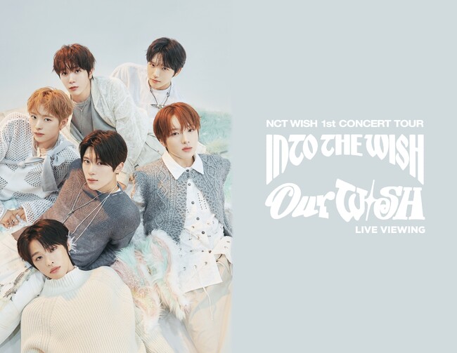 NCT WISH 1st CONCERT TOUR ‘INTO THE WISH : Our WISH’ LIVE VIEWING 開催決定！