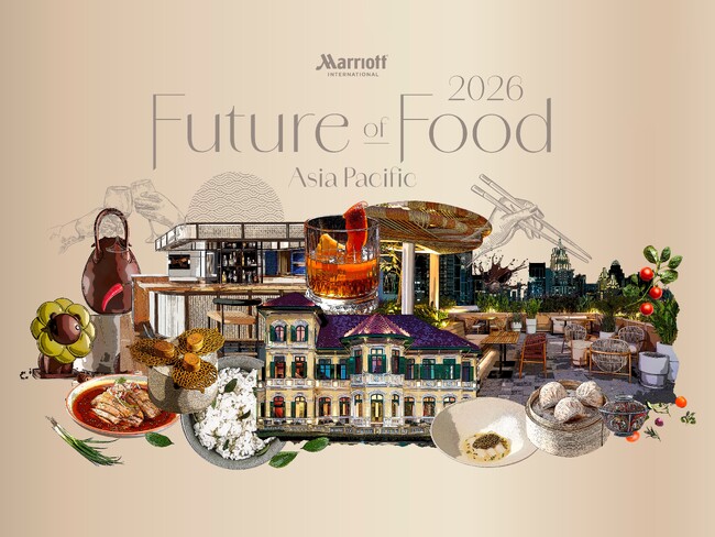 マリオット・インターナショナル、アジア太平洋地域における食の嗜好の変化を探る「The Future of Food 2026（食の未来2026）」を発表