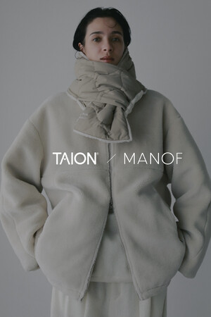 【MANOF】「TAION」と初コラボレーション。インナーダウン専業ブランドのノウハウを活かしたスペシャルなプロダクトが誕生。