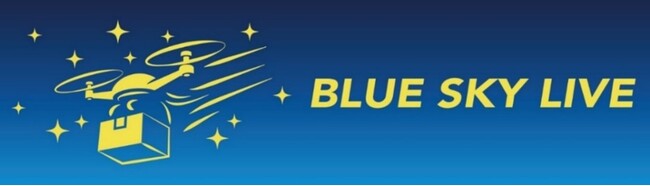 未来社会型サステナブル ドローンテクノロジー『BLUE SKY LIVE』プロジェクト始動