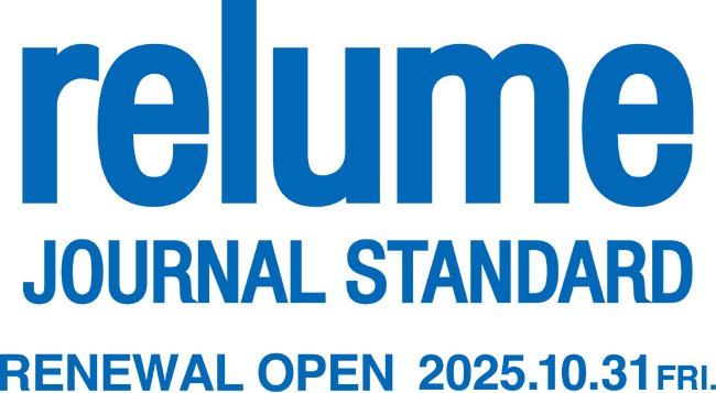 「JOURNAL STANDARD relume 辻堂店」Terrace Mall 湘南にてリニューアルオープン。
