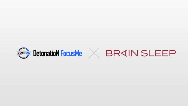 DetonatioN FocusMe、株式会社ブレインスリープとのスポンサー協賛契約締結を発表