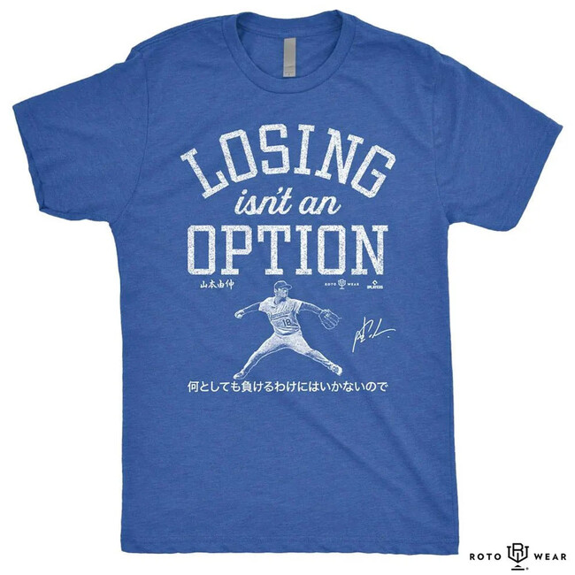 山本由伸、60年ぶりの“伝説級快投”をTシャツで刻むRotoWear製「Losing Isn’t An Option（何としても負けるわけにいかないので）」Tシャツ登場！