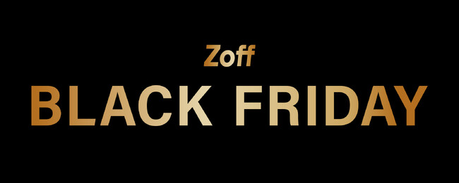 メガネブランド「Zoff BLACK FRIDAY」ブラックフライデー限定　￥4,600、￥6,600、￥9,600の3プライスで2025年11月13日（木）より開催