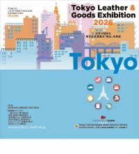 TOKYO LEATHER & GOODS EXHIBITION 2026　レザーの持つ無限の可能性、東京レザー＆グッズが創る新しいライフスタイルを発信