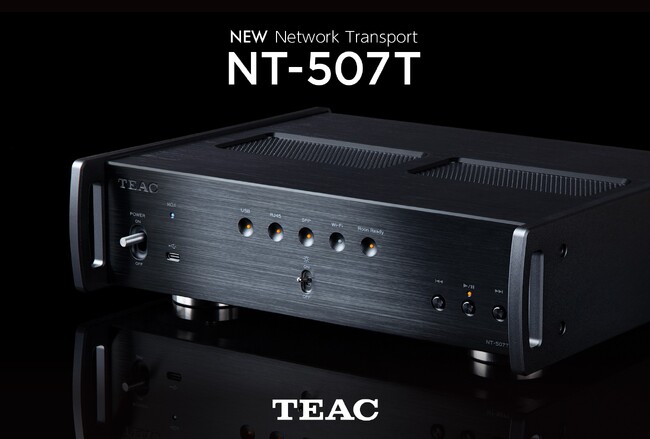 USB DACと組み合わせるネットワーク・トランスポート NT-507Tを新発売
