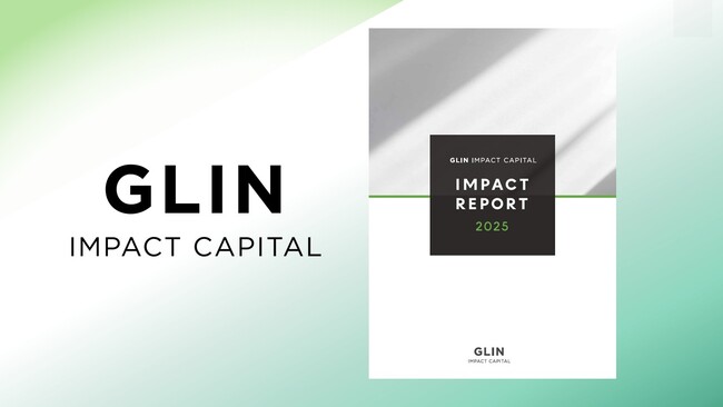 GLIN Impact Capital、インパクトレポートを発行