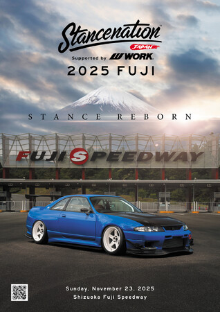 スタンスネイションジャパンはFUJIで進化を遂げる！STANCENATION JAPAN supported by WORK 2025 FUJI