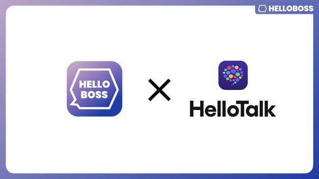 『HelloBoss』、世界最大の言語交換プラットフォーム『HelloTalk』とパートナーシップを締結
