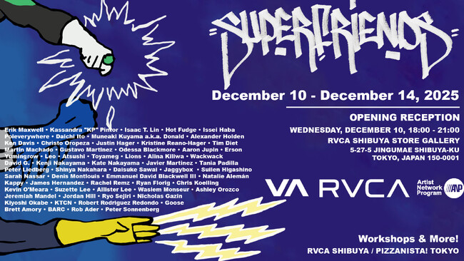 RVCA 「国内外約60名のアーティストが渋谷に集結！」グループアート展「SUPER FRIENDS!」vol.3をRVCA SHIBUYA STOREで開催