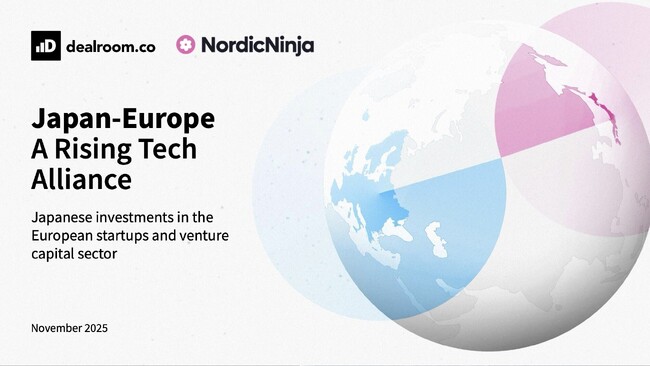 欧州スタートアップ投資の最前線『Japan - Europe: Arising Tech Alliance』NordicNinja VC とDealroomがレポートを発表