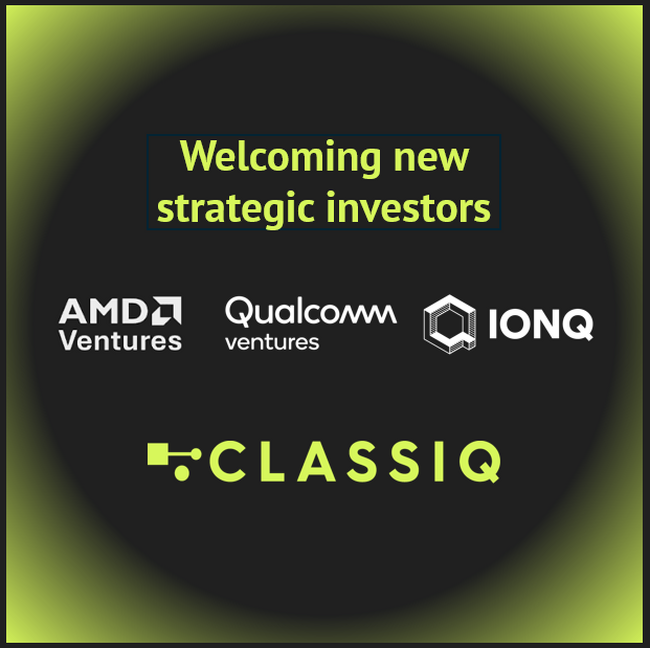 AMD、Qualcomm Ventures、IonQなどが、Classiqの戦略的追加ラウンドに参加