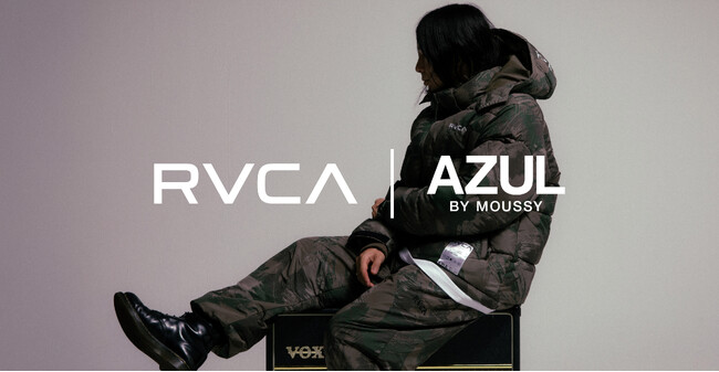 「RVCA × AZUL BY MOUSSY」 2025 WINTER コラボレーションコレクションを12月8日(月)より発売