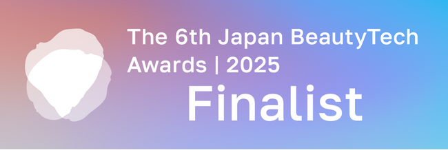 リジェネソームが、「The 6th Japan BeautyTech Awards | 2025」にてファイナリストに選出されました